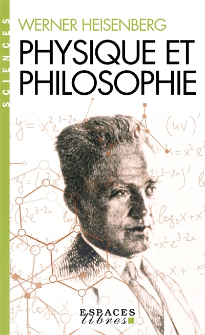 Physique et philosophie : la science moderne en révolution - Werner Heisenberg