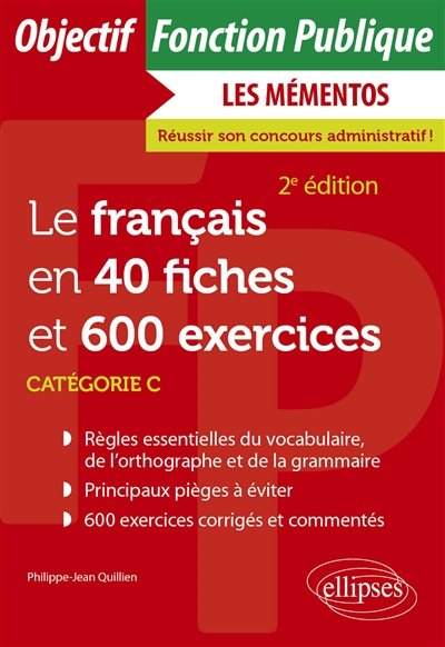 Le français en 40 fiches et 600 exercices : catégorie C