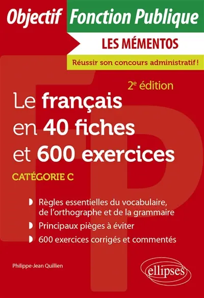 Le français en 40 fiches et 600 exercices : catégorie C