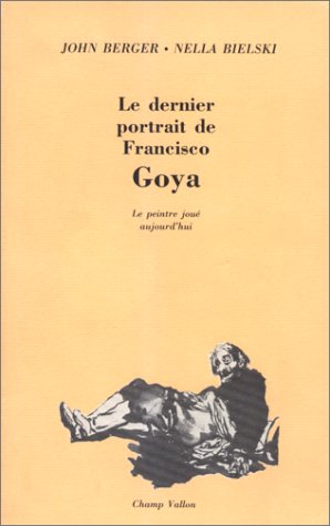Le dernier portrait de Francisco Goya : le peintre joué aujourd'hui