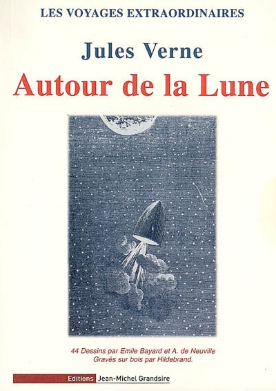 Les voyages extraordinaires. Autour de la Lune