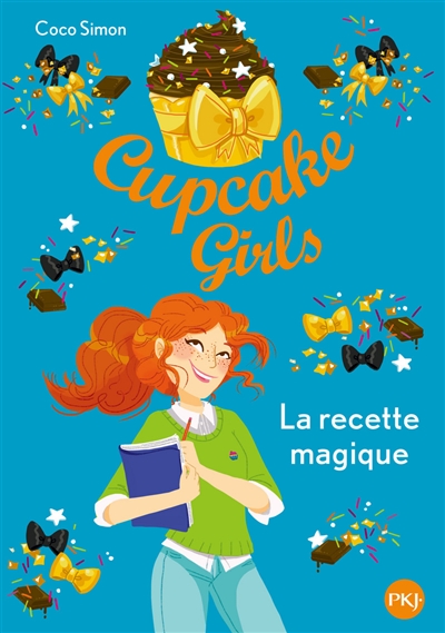 Cupcake girls. Vol. 4. La recette magique