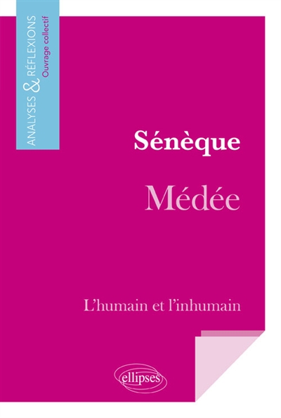 Sénèque, Médée : l'humain...