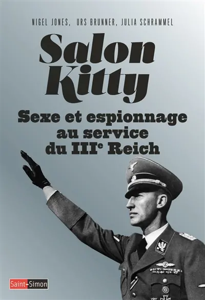 Salon Kitty : sexe et espionnage au service du IIIe Reich