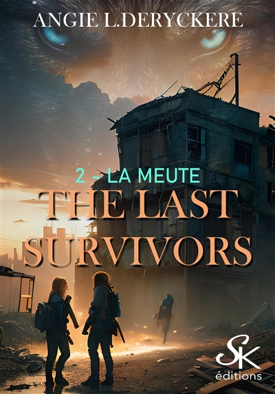 The last survivors. Vol. 2. La meute