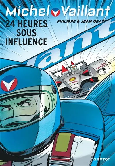 Michel Vaillant. Vol. 70. 24 heures sous influence