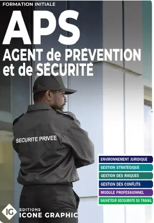 APS, agent de prévention et de sécurité : formation initiale