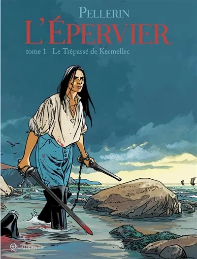 L'Epervier : 1er cycle. Vol. 1. Le trépassé de Kermellec