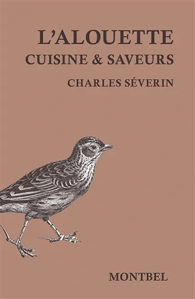 L'alouette : cuisine & saveurs