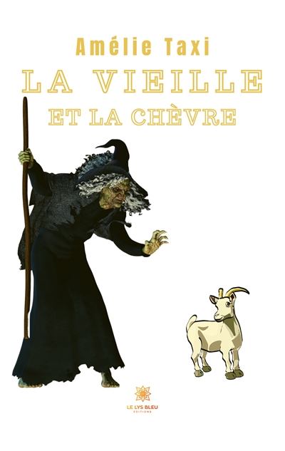 La vieille et la chèvre : conte