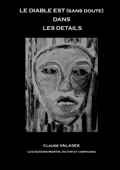 Le diable est (sans doute)...
