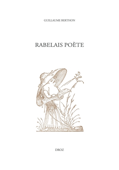 Etudes rabelaisiennes. Vol. 63. Rabelais poète