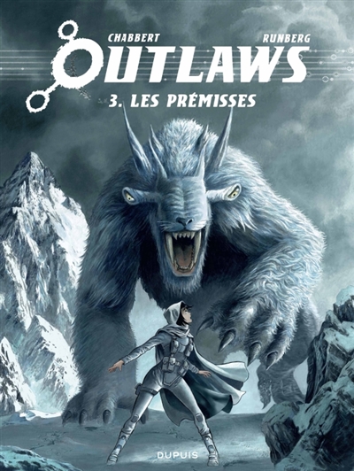 Outlaws. Vol. 3. Les prémisses