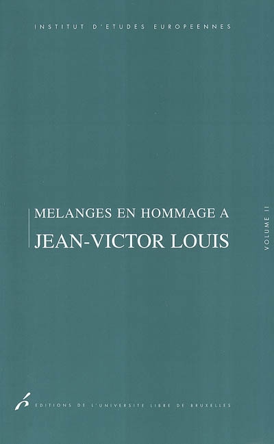 Mélanges en hommage à Jean-Victor Louis. Vol. 2