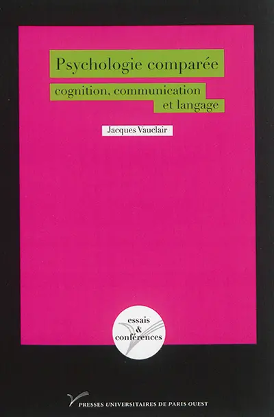 Psychologie comparée : cognition, communication et langage