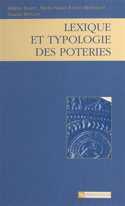 Lexique et typologie des poteries : pour la normalisation de la description des poteries