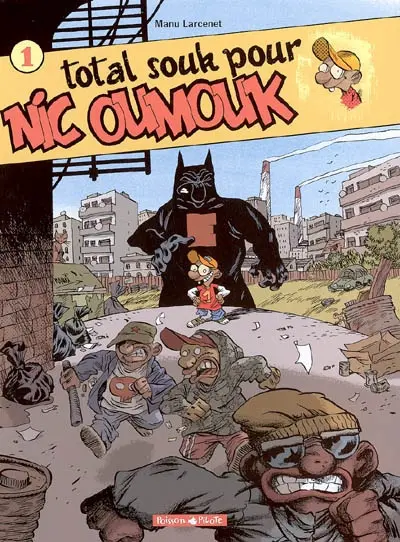 Nic Oumouk. Vol. 1. Total souk pour Nic Oumouk