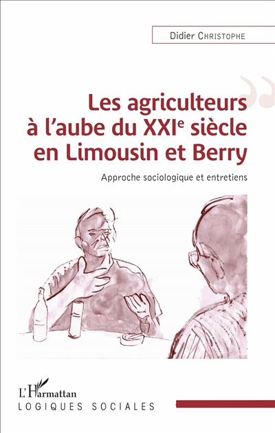 Les agriculteurs à l'aube du XXIe siècle en Limousin et Berry : approches sociologiques et entretiens