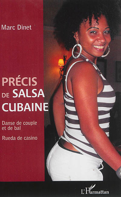 Précis de salsa cubaine : danse de couple et de bal : rueda de casino