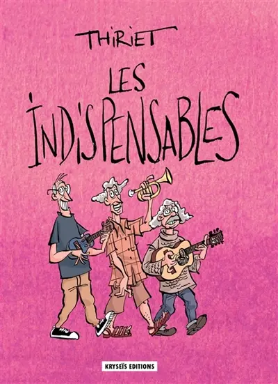 LES INDISPENSABLES
