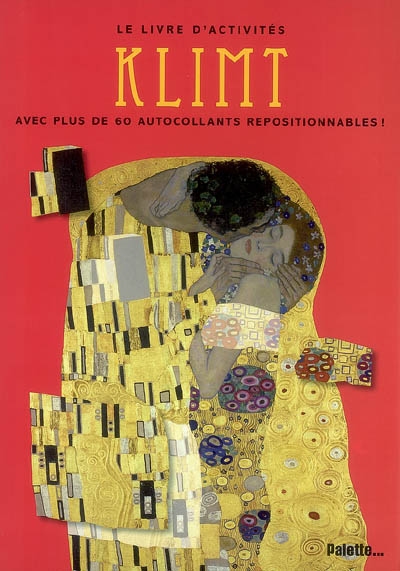 Klimt : avec plus de 60 autocollants repositionnables !