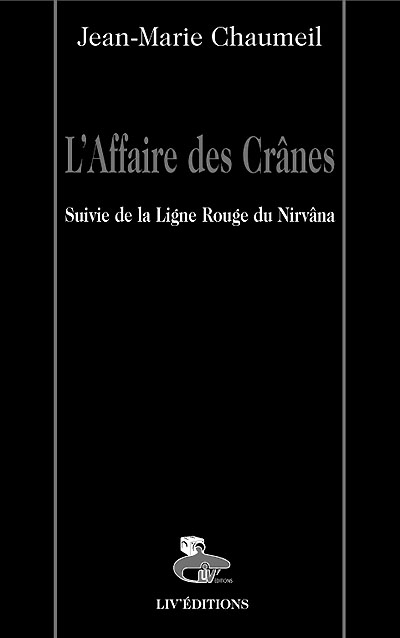 L'affaire des crânes. La ligne rouge du nirvâna