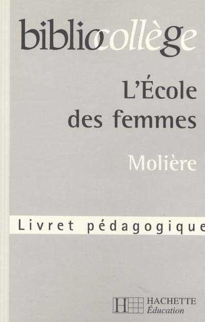 L'école des femmes, Molière
