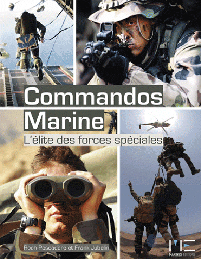 Forces spéciales : plongée au coeur des commandos marine