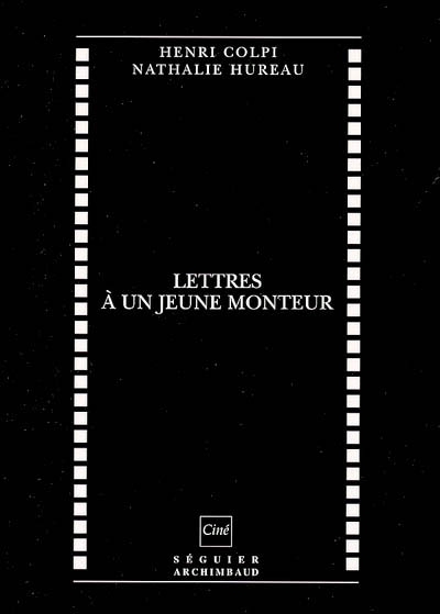 Lettres à un jeune monteur