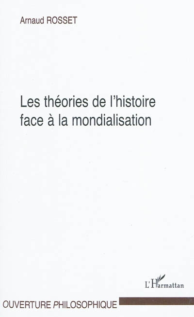 Les théories de l'histoire face à la mondialisation