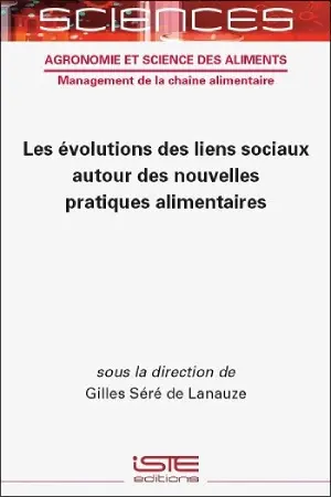 Les évolutions des liens sociaux autour des nouvelles pratiques alimentaires