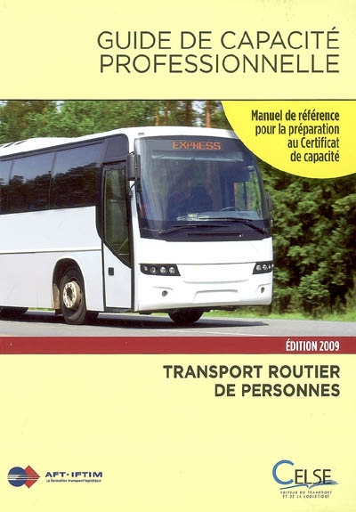 Guide de capacité professionnelle, transport public routier de personnes : manuel de référence pour la préparation au certificat de capacité
