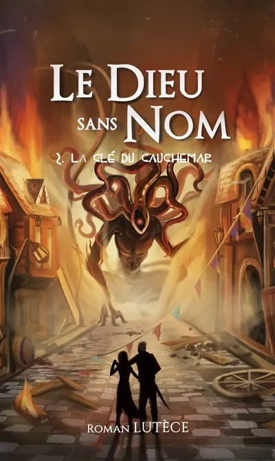 Le dieu sans nom. Vol. 2. La clé du cauchemar