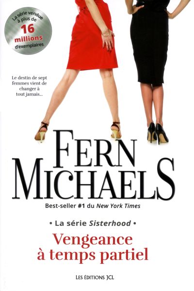 La série Sisterhood. Vol. 1. Vengeance à temps partiel
