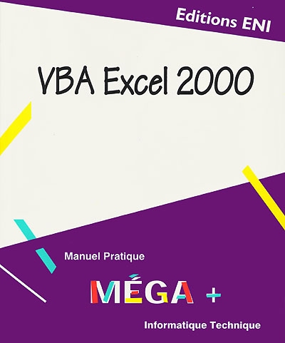 VBA Excel 2000 : manuel pratique