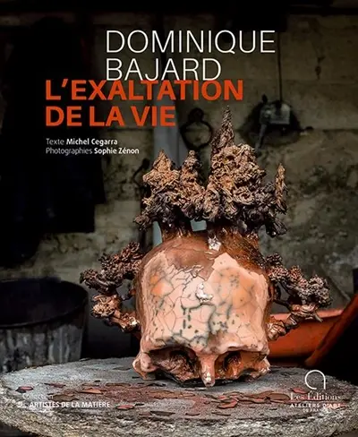 Dominique Bajard : l'exaltation de la vie