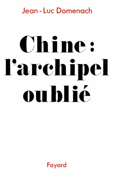 Chine, l'archipel oublié