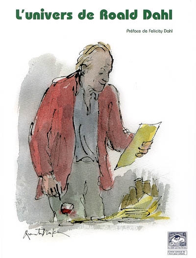 L'univers de Roald Dahl : actes du colloque, 12 et 13 octobre 2006