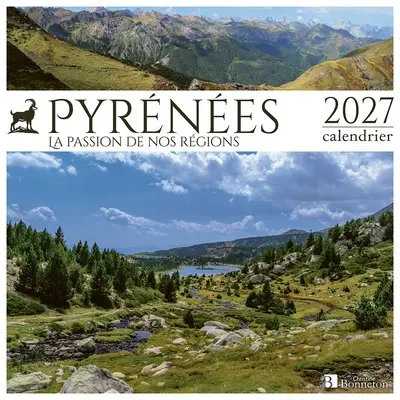 Pyrénées : la passion de nos régions : 2027, calendrier