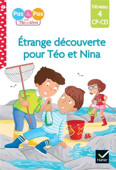 Etrange découverte pour Téo et Nina : niveau 4, CP-CE1