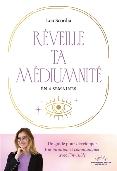 Réveille ta médiumnité en 4...