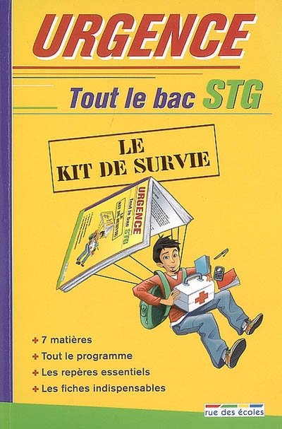 Urgence tout le bac STG : le kit de survie