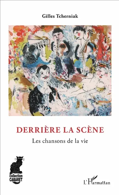 Derrière la scène : les chansons de la vie
