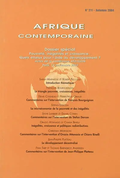 Afrique contemporaine, n° 211. Pauvreté, inégalités et croissance, quels enjeux pour l'aide au developpement ? : actes de la conférence AFD-EUDN, Paris, 13 novembre 2003