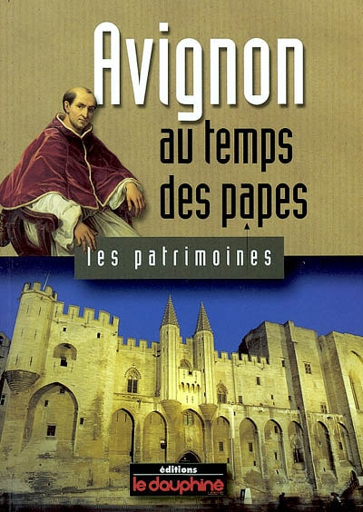 Avignon au temps des papes