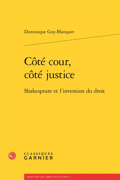 Côté cour, côté justice : Shakespeare et l'invention du droit