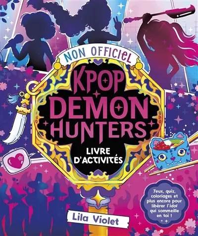 Kpop demon hunters : le livre d'activités non officiel