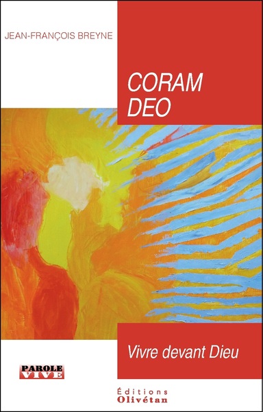 Coram Deo : vivre devant Dieu : conférences de carême 2020