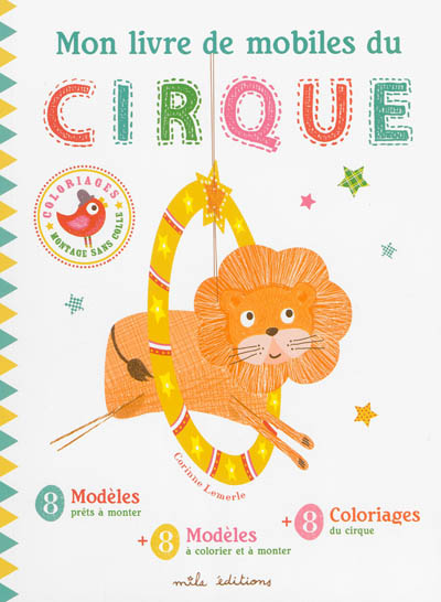 Mon livre de mobiles du cirque : coloriages, montage sans colle