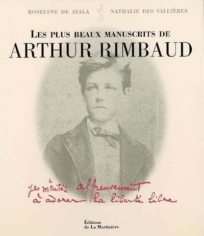 Les plus beaux manuscrits d'Arthur Rimbaud